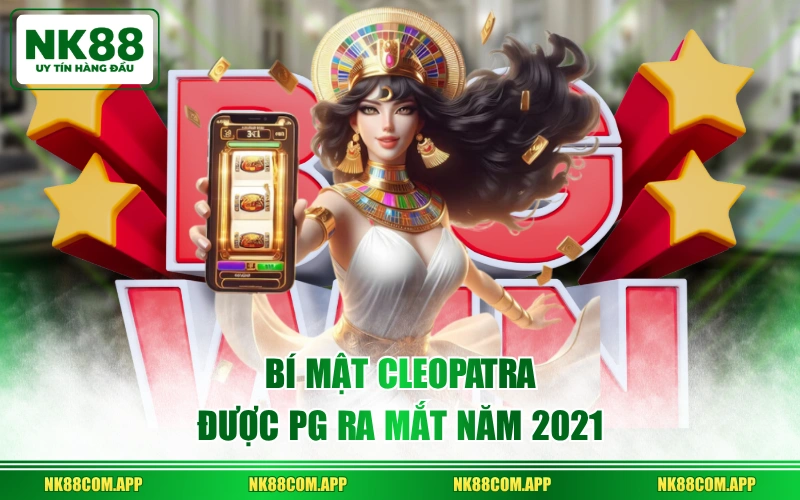 Bí Mật Cleopatra được PG ra mắt năm 2021