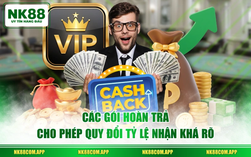Các gói hoàn trả cho phép quy đổi tỷ lệ nhận khá rõ