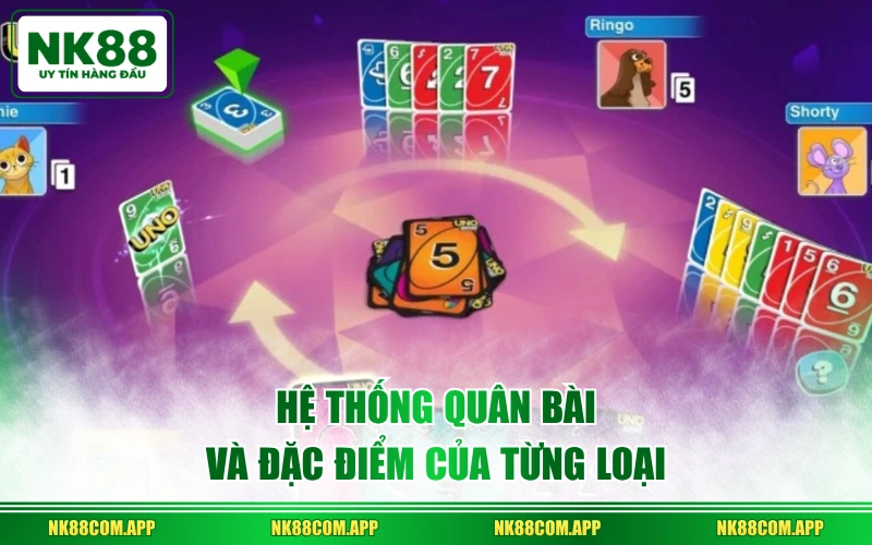 Hệ thống quân bài và đặc điểm của từng loại