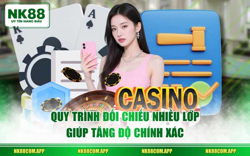 Quy trình đối chiếu nhiều lớp giúp tăng độ chính xác