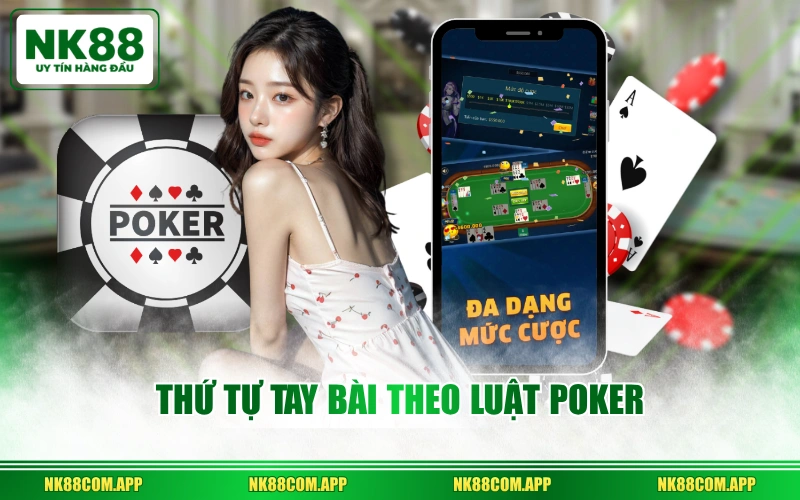 Thứ tự tay bài theo luật Poker